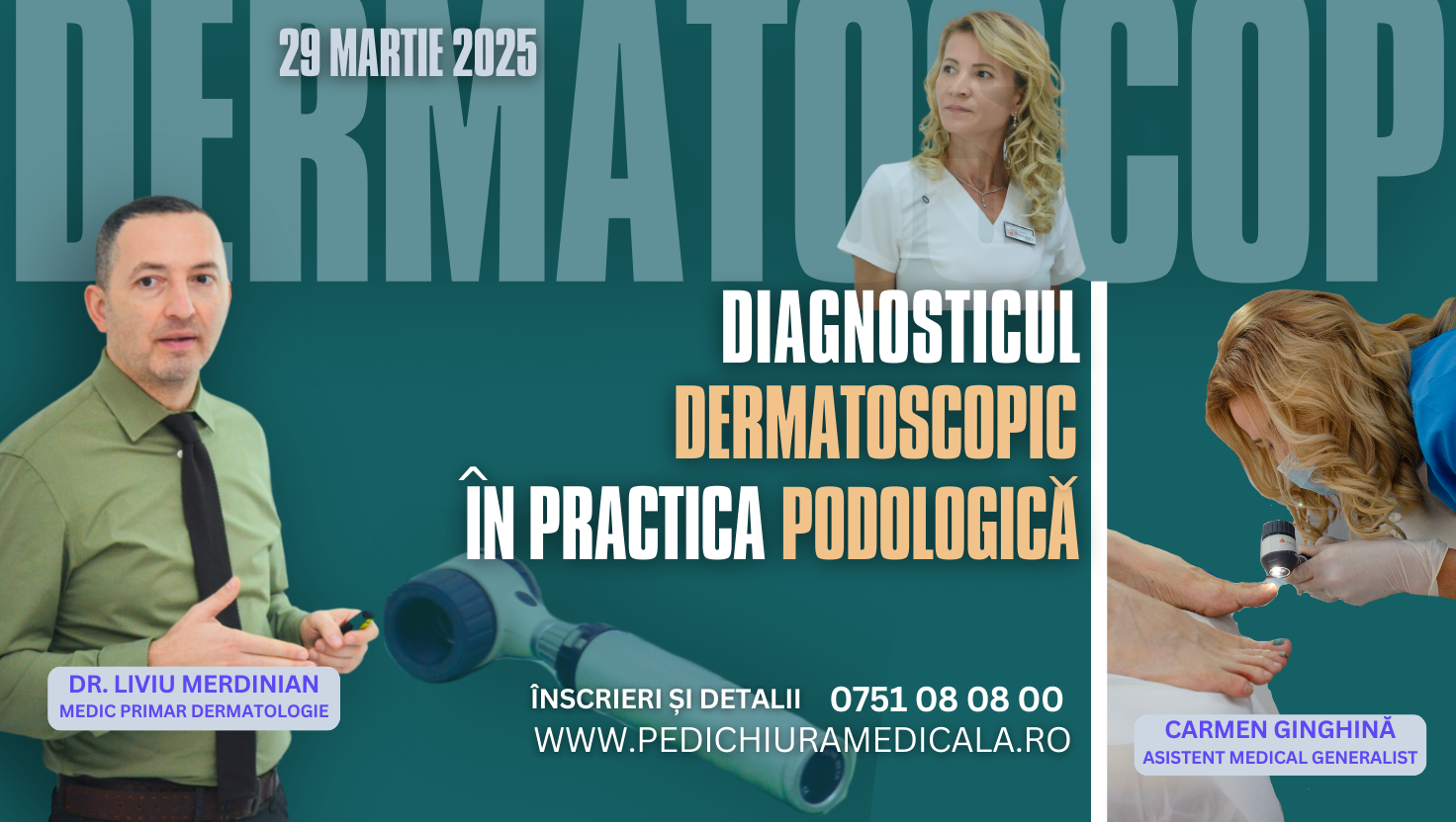 Curs: Diagnosticul Dermatoscopic în Practica Podologică